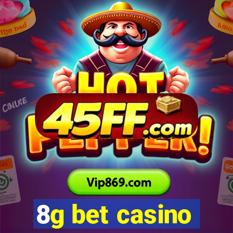 8g bet casino